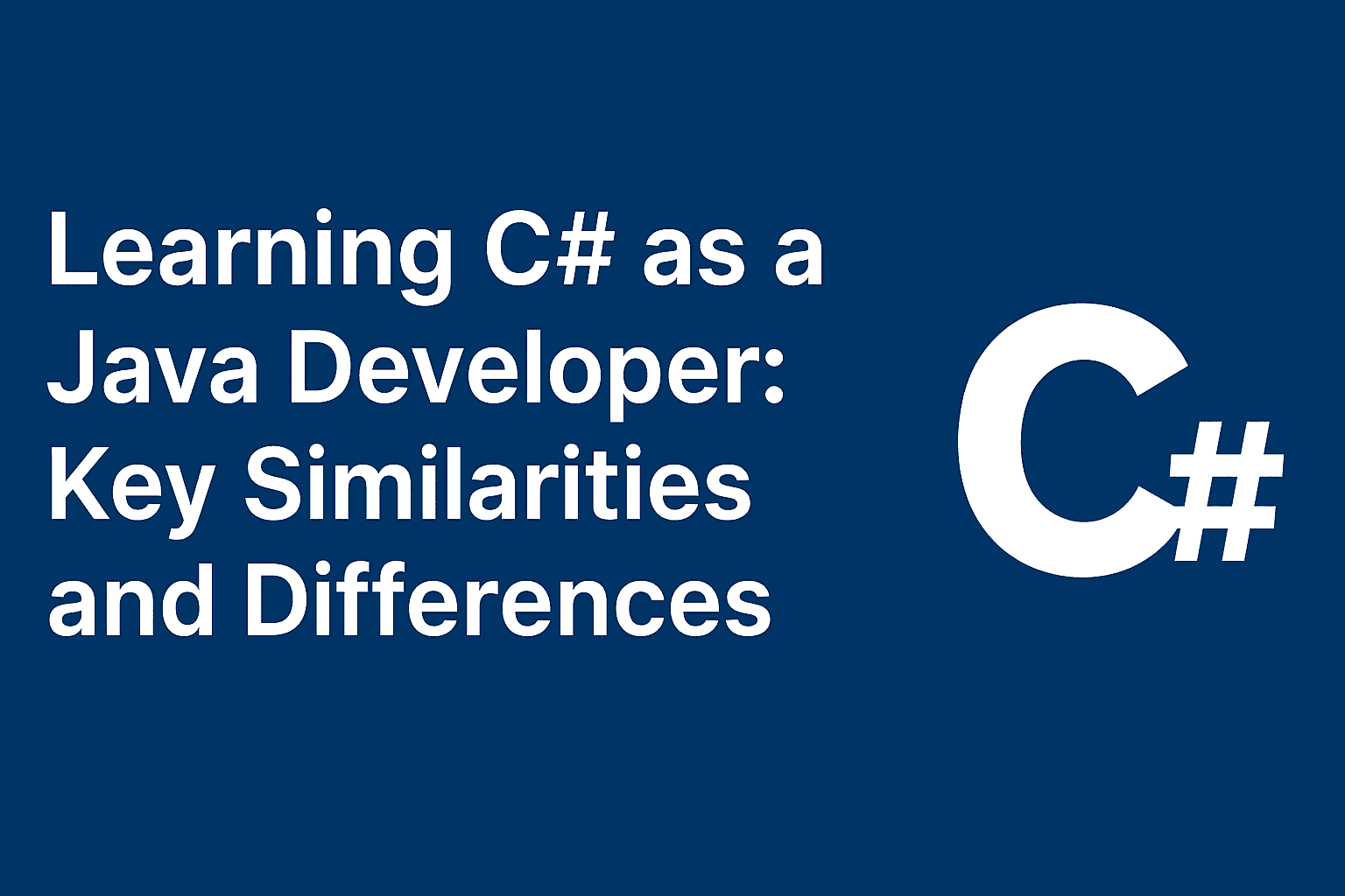 C# and java key similarities and differences