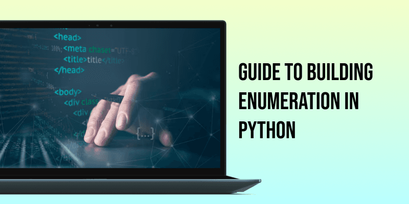 Guide to Building Enumeration in Python