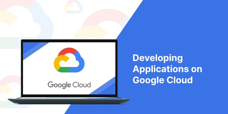 banner image for developing application on gcp