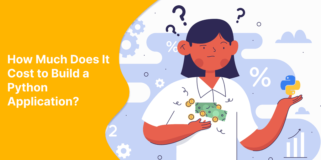 How much does it cost to build a Python application?