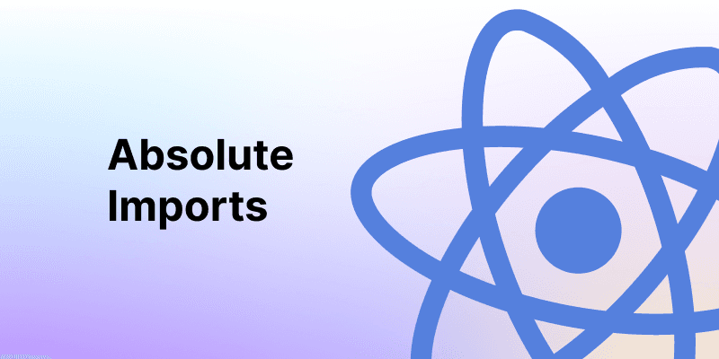 Absolute Imports React