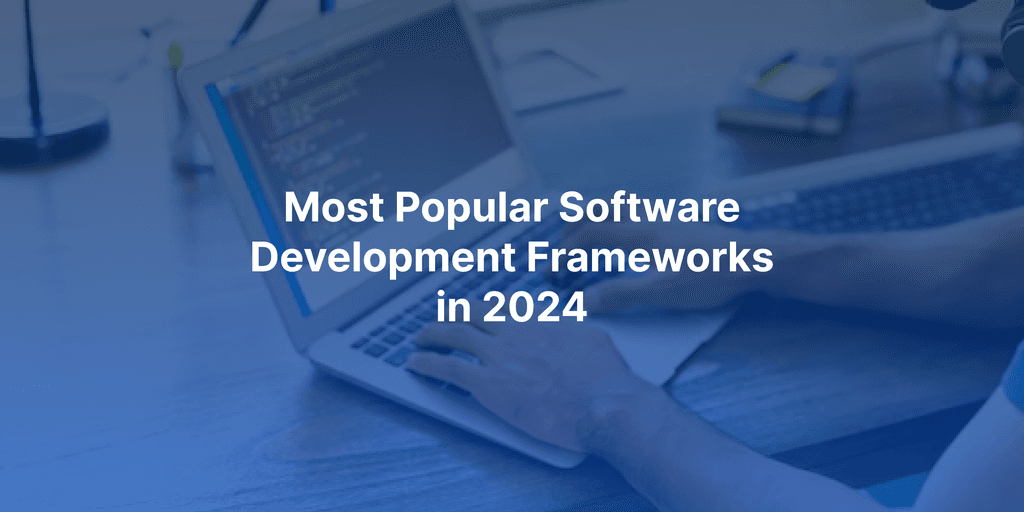 Banner image for a blog on popular software development frameworks