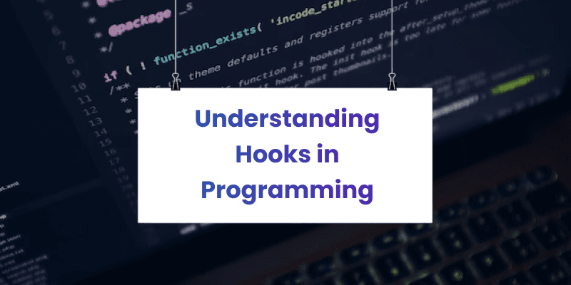 Understanding Hooks in Programming : banner image