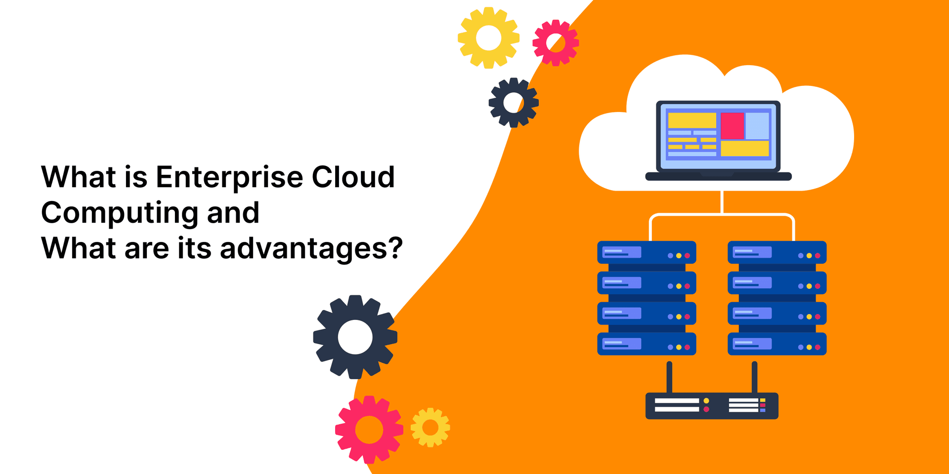 What_is_Enterprise_Cloud_Computing_and_What_Are_Its_Advantages